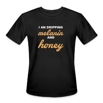 I An Dripping Melanin And Honey Apparel - Men's Moisture Wicking Performance T-Shirt - black - Front - Jackson (183cm)