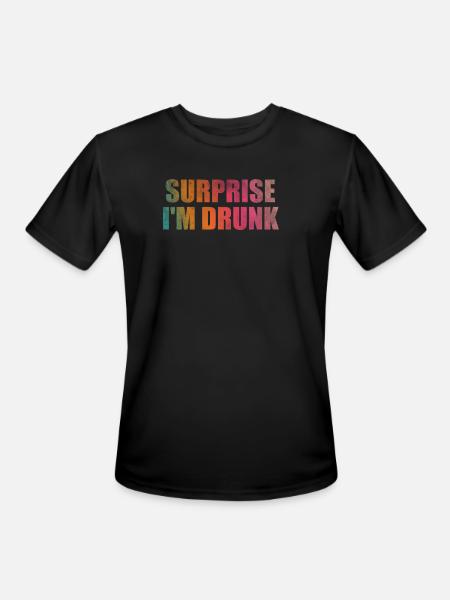 Surprise I'm drunk - Men's Moisture Wicking Performance T-Shirt - black