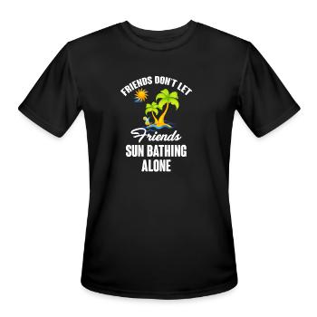 Friends Don't Let Friends Sunbathing Alone - Men's Moisture Wicking Performance T-Shirt - black - Front - Jackson (183cm)
