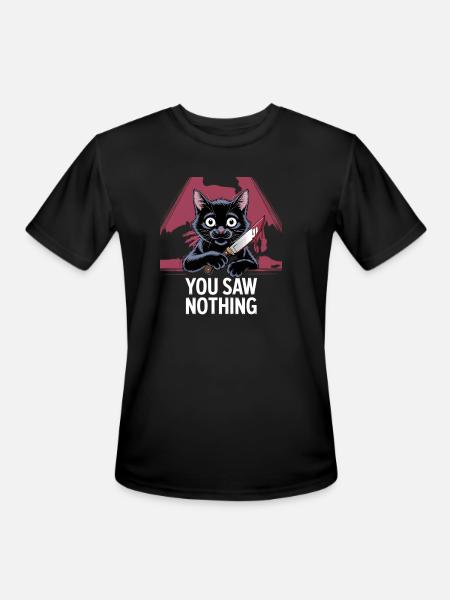 You Saw Nothing - Men's Moisture Wicking Performance T-Shirt - black