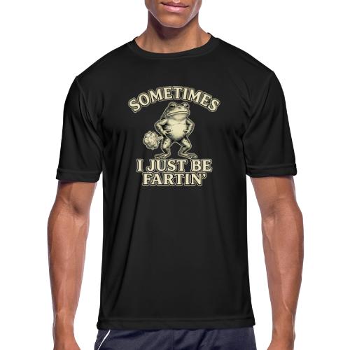 Sometimes I Just Be Fartin Funny Frog Shirt - Men's Moisture Wicking Performance T-Shirt