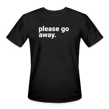 Please Go Away - Men's Moisture Wicking Performance T-Shirt - black - Front - Jackson (183cm)