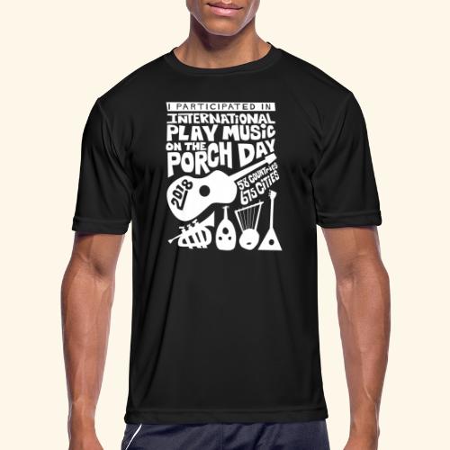 play Music on the Porch Day Participant 2018 - Men's Moisture Wicking Performance T-Shirt
