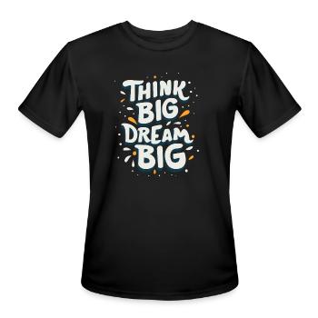Think Big Dream Big - Men's Moisture Wicking Performance T-Shirt - black - Front - Jackson (183cm)