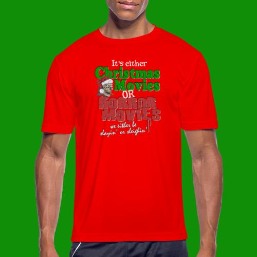 Christmas Sleighin' or Slayin' - Men's Moisture Wicking Performance T-Shirt