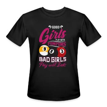 Good Girls Play Pompoms Bad Girls Play Billiard - Men's Moisture Wicking Performance T-Shirt - black - Front - Jackson (183cm)