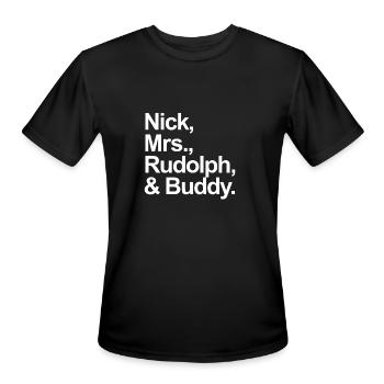 Nick Mrs. Rudolph And Buddy Christmas Squadhappy h - Men's Moisture Wicking Performance T-Shirt - black - Front - Jackson (183cm)