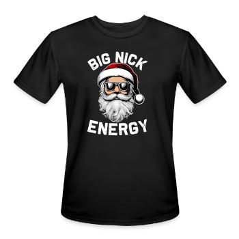 Big Nick Energy - Inappropriate T-shirt Design - Men's Moisture Wicking Performance T-Shirt - black - Front - Jackson (183cm)