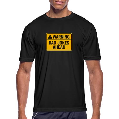 Fathers Day Gift Warning Dad Jokes Ahead T-Shirt - Men's Moisture Wicking Performance T-Shirt