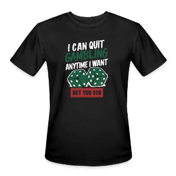Bet You $20 I Can Quit Gambling - Men's Moisture Wicking Performance T-Shirt - black - Front - Jackson (183cm)