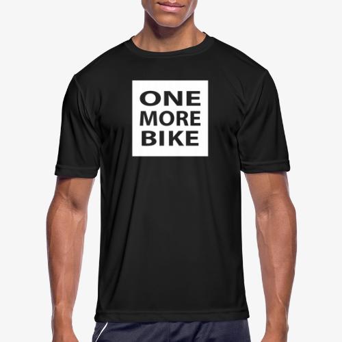 One More Bike - Men's Moisture Wicking Performance T-Shirt