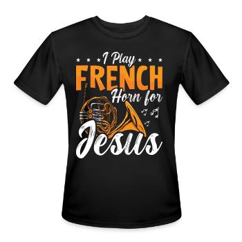 French Horn I Play French Horn For Jesus Jazz Horn - Men's Moisture Wicking Performance T-Shirt - black - Front - Jackson (183cm)