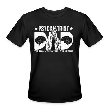 Psychiatrist Dad The Idol The Myth The Therapist - Men's Moisture Wicking Performance T-Shirt - black - Front - Jackson (183cm)