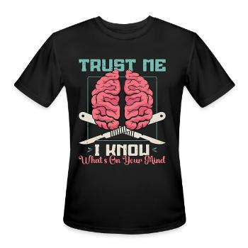 Neurosurgeon Trust Me I Know What's Brain Doctor - Men's Moisture Wicking Performance T-Shirt - black - Front - Jackson (183cm)