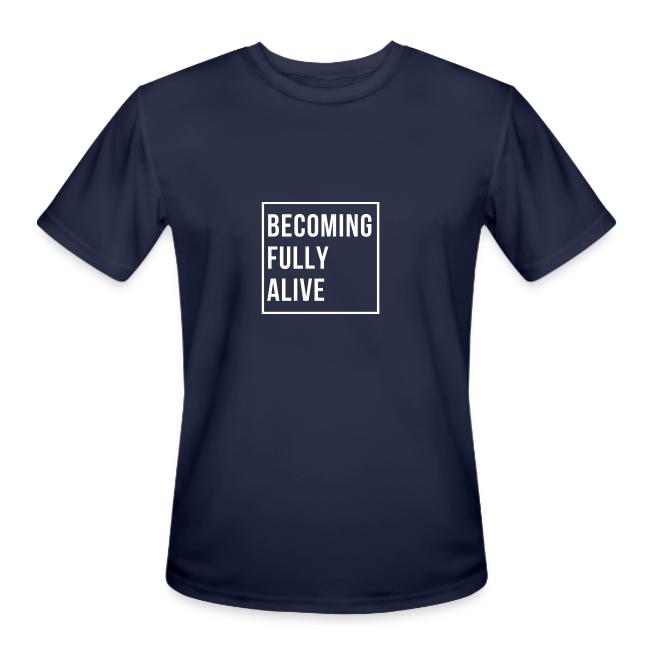 Becoming Fully Alive