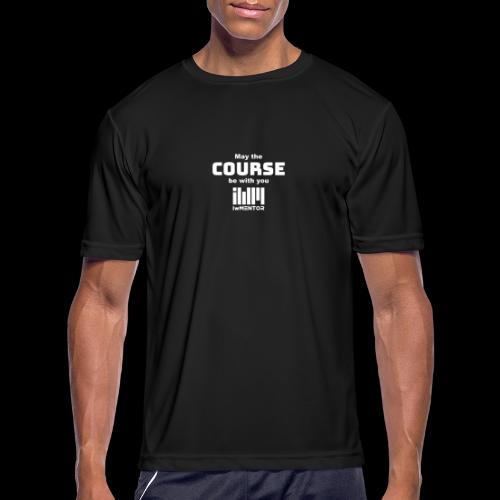 May the course be with you - Men's Moisture Wicking Performance T-Shirt