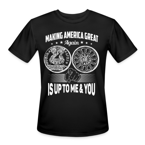 Making America Great Again - Men. Women's, Short S - Men's Moisture Wicking Performance T-Shirt