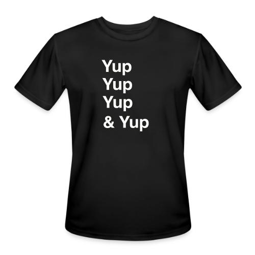 Yup, Yup, Yup & Yup - Men's Moisture Wicking Performance T-Shirt
