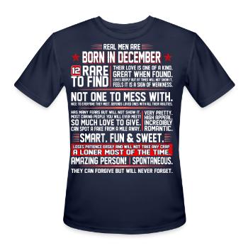 Real Men Are Born In December Birth Month Tshirt - Men's Moisture Wicking Performance T-Shirt - navy - Front - Jackson (183cm)