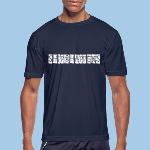 Ship X Happens - Men's Moisture Wicking Performance T-Shirt