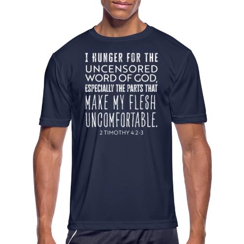 Uncensored Hunger - Men's Moisture Wicking Performance T-Shirt