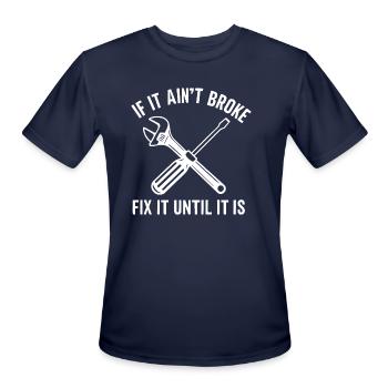 Handyman mechanic funny quote repair until broken - Men's Moisture Wicking Performance T-Shirt - navy - Front - Jackson (183cm)
