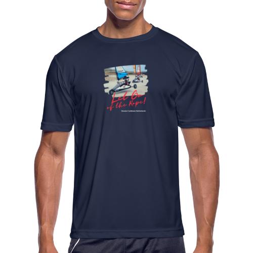Let go of the rope! - Men's Moisture Wicking Performance T-Shirt
