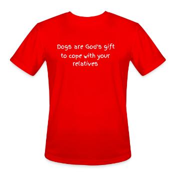 Dogs Are God s Gift To Cope With Your Relatives - Men's Moisture Wicking Performance T-Shirt - red - Front - Jackson (183cm)
