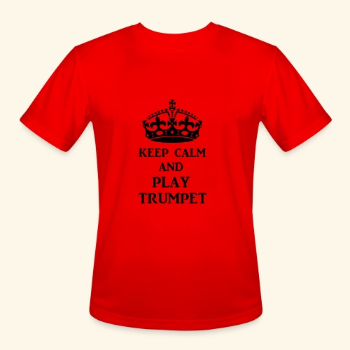 keep calm play trumpet bl - Men's Moisture Wicking Performance T-Shirt