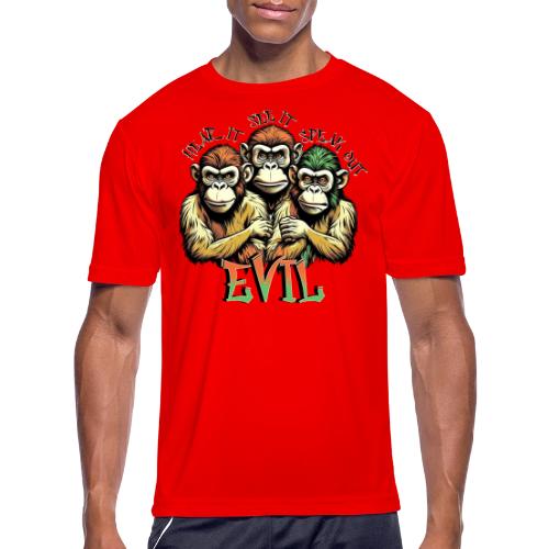 Evil - Hear it, See it, Speak out - Men's Moisture Wicking Performance T-Shirt