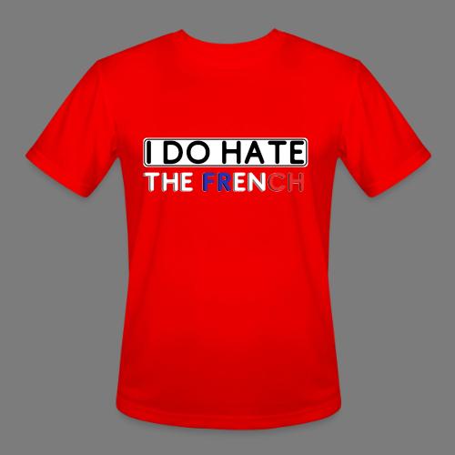 I DO Hate.. the FRENCH - Men's Moisture Wicking Performance T-Shirt