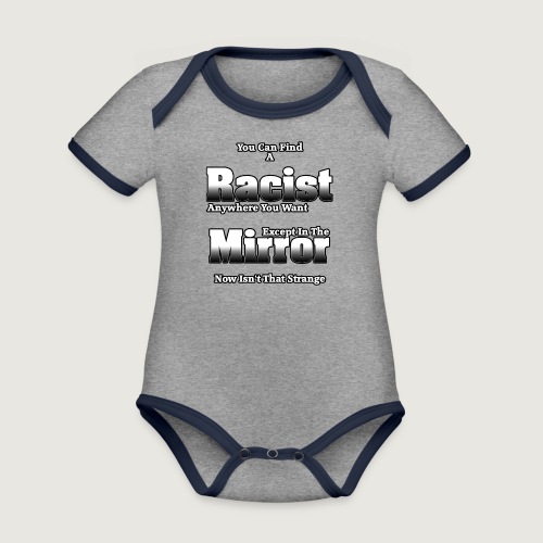 The Racist In The Mirror by Xzendor7 - Organic Contrast Short Sleeve Baby Bodysuit