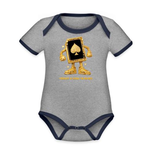 Forget A King I'm An Ace - Organic Contrast SS Baby Bodysuit