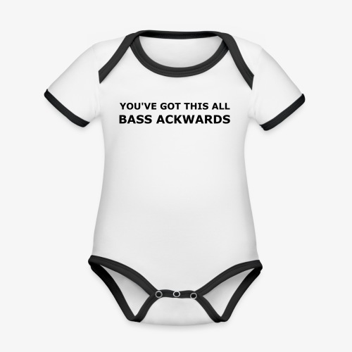 Bass Ackwards - Organic Contrast SS Baby Bodysuit