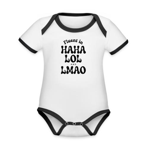 Fluent in HAHA LOL LMAO Funny Humor-Bilingual Joke - Organic Contrast SS Baby Bodysuit