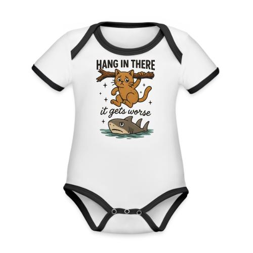 Funny Hang in There, It Gets Worse Cat and Shark - Organic Contrast SS Baby Bodysuit
