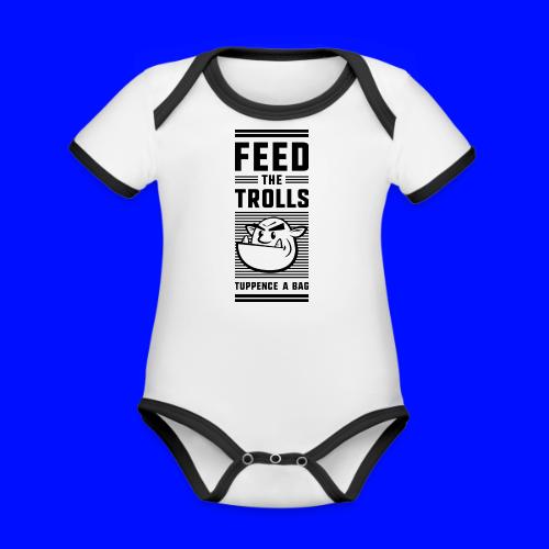Feed the Trolls Baby One-Piece Snapsuit - Organic Contrast SS Baby Bodysuit