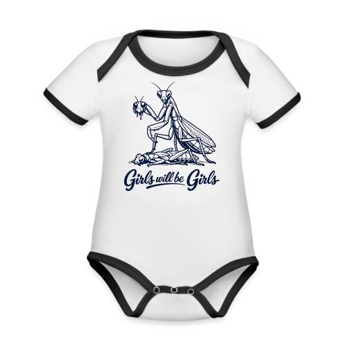 Girls Will Be Girls Praying Mantis Humor - Organic Contrast SS Baby Bodysuit