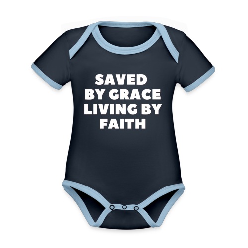 Saved By Grace Living By Faith - Organic Contrast SS Baby Bodysuit