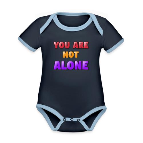 You Are Not Alone – Inspirational Word Art - Organic Contrast SS Baby Bodysuit