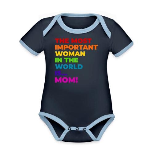 Mom: The Most Important Woman in the World - Organic Contrast SS Baby Bodysuit