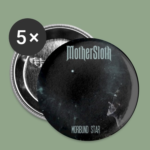 MotherSloth Moribund2 button - Buttons small 1'' (5-pack)