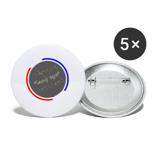 I make my lazy eye work hard - Buttons small 1'' (5-pack)