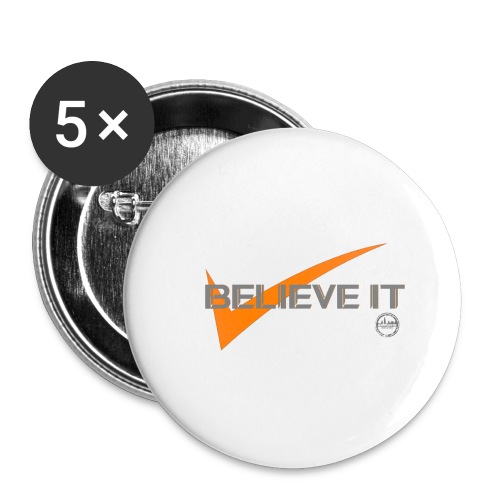BELIEVE IT - Buttons small 1'' (5-pack)