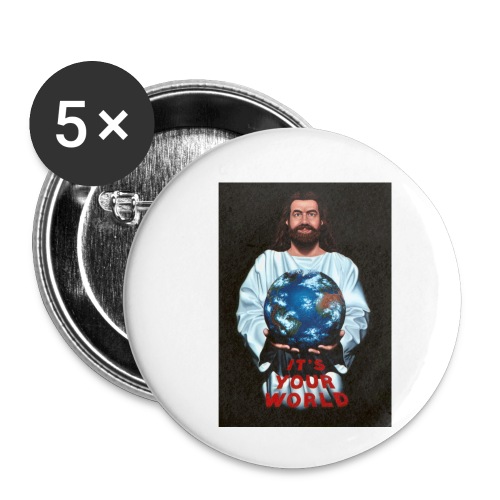 It's Your World - Buttons small 1'' (5-pack)