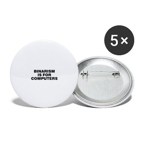 Binarism is for Computers - Buttons small 1'' (5-pack)