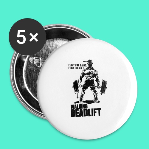 The Walking Deadlift - Buttons small 1'' (5-pack)