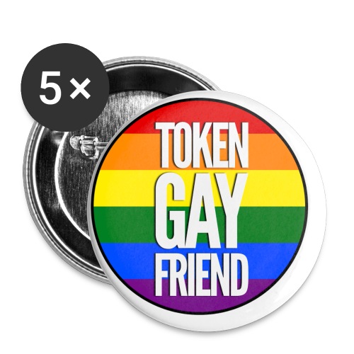 Token Gay Friend by Bent Sentiments - Buttons small 1'' (5-pack)