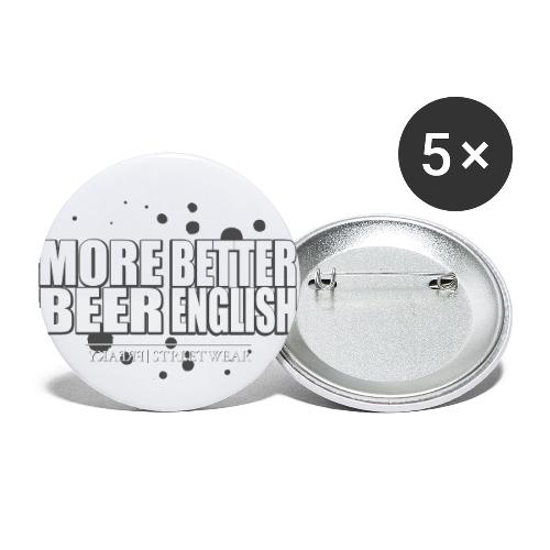 more beer better english - Buttons small 1'' (5-pack)