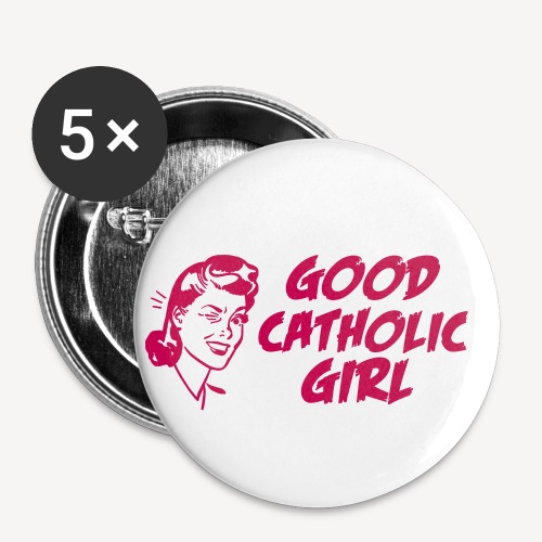 GOOD CATHOLIC GIRL - Buttons small 1'' (5-pack)